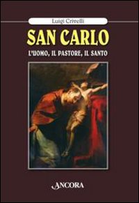 Image du vendeur pour San Carlo. L'uomo, il pastore, il santo mis en vente par Libro Co. Italia Srl