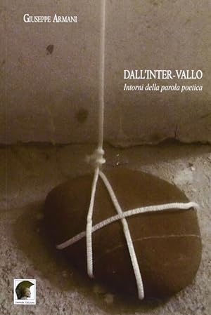 Seller image for Dall'inter-vallo. Intorni della parola poetica for sale by Libro Co. Italia Srl
