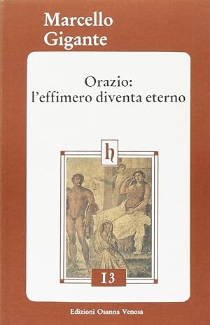 Imagen del vendedor de Orazio: l'effimero diventa eterno a la venta por Libro Co. Italia Srl