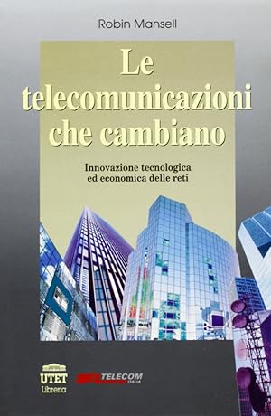 Imagen del vendedor de Le telecomunicazioni che cambiano a la venta por Libro Co. Italia Srl