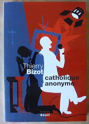 Image du vendeur pour Catholique Anonyme. mis en vente par librairie sciardet