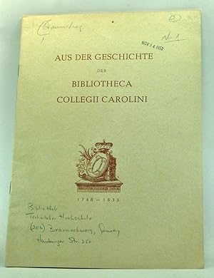Bild des Verkufers fr Aus der Geschichte der Bibliotheca Collegii Carolini (1748-1835) (German language) zum Verkauf von Cat's Cradle Books