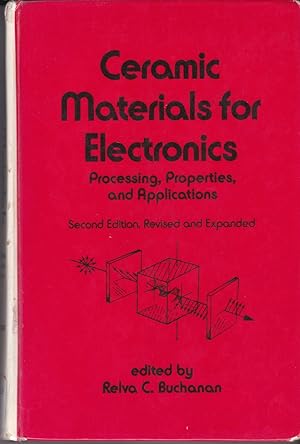 Immagine del venditore per Ceramic Materials for Electronics: Processing, Properties, and Applications venduto da BookOrders