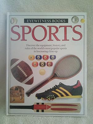 Imagen del vendedor de Sports: Discover the Equipment, History and Rules of the world's most popular sports in fascinating close-up a la venta por Prairie Creek Books LLC.