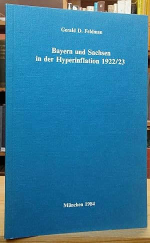 Image du vendeur pour Bayern und Sachsen in der Hyperinflation 1922/23 mis en vente par Stephen Peterson, Bookseller