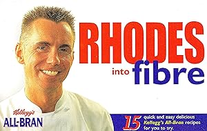 Seller image for Rhodes Into Fibre : 15 Quick And Easy Delicious Kellog's All - Bran Recipes For You To Try : for sale by Sapphire Books