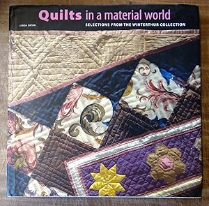 Quilts in a Material World: Selections from the Winterthur Collection