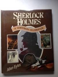 Sherlock Holmes A Centenary Celebration