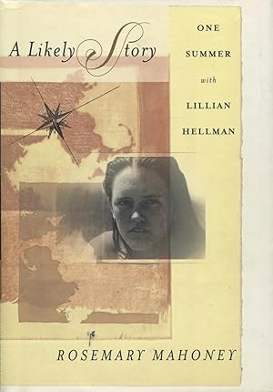 A Likely Story: One Summer with Lillian Hellman