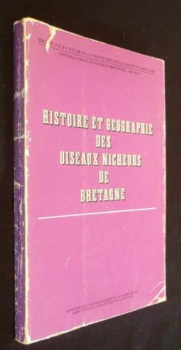 Imagen del vendedor de Histoire et gographie des oiseaux nicheurs de Bretagne a la venta por Abraxas-libris