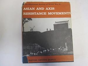 Seller image for ASIAN AND AXIS RESISTANCE MOVEMENTS, VOLUME 16, THE MILITARY HISTORY OF WORLD WAR II for sale by Goldstone Rare Books