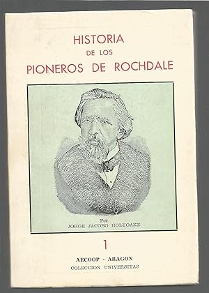 Imagen del vendedor de HISTORIA DE LOS PIONEROS DE ROCHDALE Pioneros de las cooperativas de consumo -colecc Universitas 1 a la venta por CALLE 59  Libros