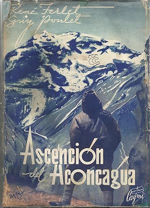 Imagen del vendedor de ASCENSION AL ACONCAGUA La segunda expedicin francesa a los Andes Argentinos (Ascencin del Aconcagua) a la venta por CALLE 59  Libros