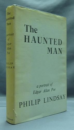 The Haunted Man: A Portrait of Edgar Allan Poe.