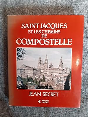 Imagen del vendedor de SAINT JACQUES ET LES CHEMINS DE COMPOSTELLE. a la venta por Librairie Sainte-Marie