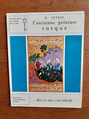 Imagen del vendedor de L ANCIENNE PEINTURE TURQUE. Du XIIme au XVIIIme sicle. a la venta por Librairie Sainte-Marie