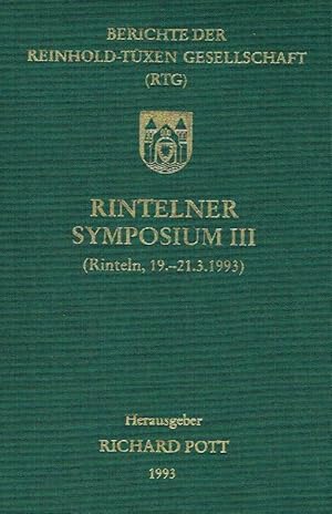 Seller image for Berichte der Reinhold-Txen-Gesellschaft (RTG): Rintelner Symposium III (Rinteln, 19. - 21.3.1993), Band 5. for sale by Antiquariat Bernhardt