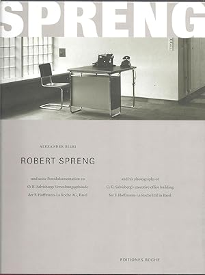 Robert Spreng and his photographs of O.R. Salvisberg's executive office building