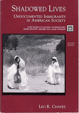 Seller image for Shadowed Lives: Undocumented Immigrants in American Society (Case Studies in Cultural Anthropology) for sale by The Book Collector, Inc. ABAA, ILAB