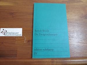 Bild des Verkufers fr Die Dreigroschenoper : nach John Gays "The beggar's opera". [Mitarb. E. Hauptmann ; K. Weill], Edition Suhrkamp ; 229 zum Verkauf von Antiquariat im Kaiserviertel | Wimbauer Buchversand