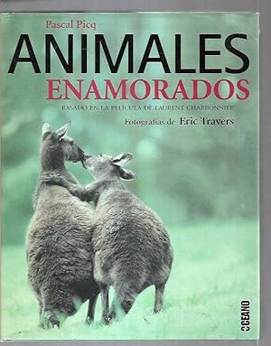 ANIMALES ENAMORADOS. BASADO EN LA PELICULA DE LAURENT CHARBONNIER