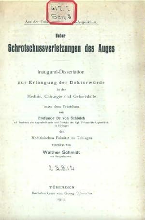 Bild des Verkufers fr Ueber Schrotschussverletzungen des Auges. Inaugural-Dissertation. zum Verkauf von Antiquariat Heinz Tessin