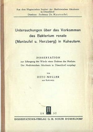 Untersuchungen über das Vorkommen des Bakterium renale (Manteufel u. Herzberg) in Kuheutern. Diss...