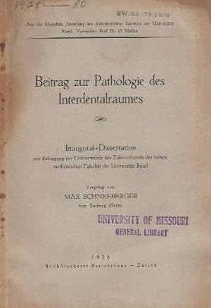 Beitrag zur Pathologie des Interdentalraumes. Inaugural-Dissertation.