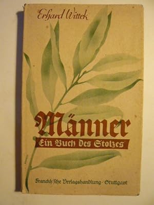 Bild des Verkufers fr Mnner. Ein Buch des Stolzes. zum Verkauf von Versandantiquariat  Wenzel