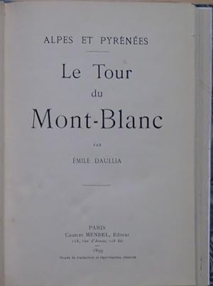 LE TOUR DU MONT-BLANC, 1899