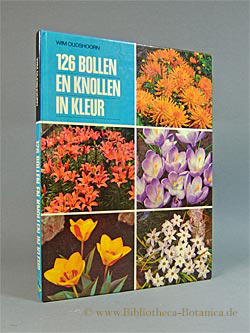 Bild des Verkufers fr 126 Bollen en Knollen in Kleur. zum Verkauf von Bibliotheca Botanica