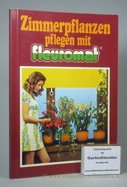 Bild des Verkufers fr Zimmerpflanzen pflegen mit Fleuromat. zum Verkauf von Bibliotheca Botanica