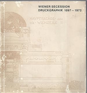 Seller image for Wiener Secession. Druckgraphik 1897 - 1972. Katalog zu einer Ausstellung im Rahmen der Wiener Festwochen 1972. for sale by Versandantiquariat Alraune