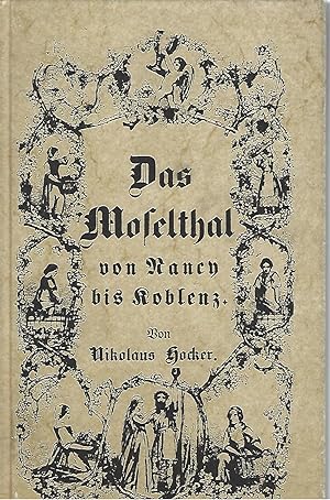 Seller image for Das Moselthal von Nancy bis Koblenz. Landschaft, Geschichte, Sage. for sale by Versandantiquariat Alraune