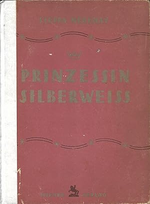 Image du vendeur pour Prinzessin Silberweiss. Bilder und Einbandentwurf von Ef. Eftimiadis. mis en vente par Versandantiquariat Alraune