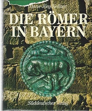Seller image for Die Rmer in Bayern. for sale by Versandantiquariat Alraune