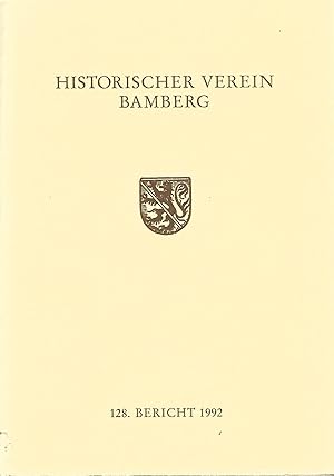 Seller image for Historischer Verein fr die Pflege der Geschichte des ehemaligen Frstbistums Bamberg. 128. Bericht. for sale by Versandantiquariat Alraune