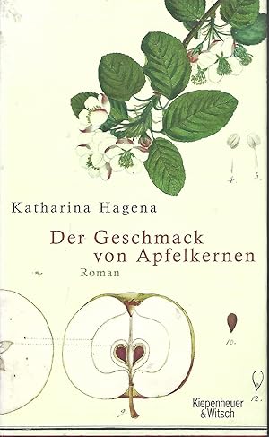 Seller image for Der Geschmack von Apfelkernen. Roman. for sale by Versandantiquariat Alraune