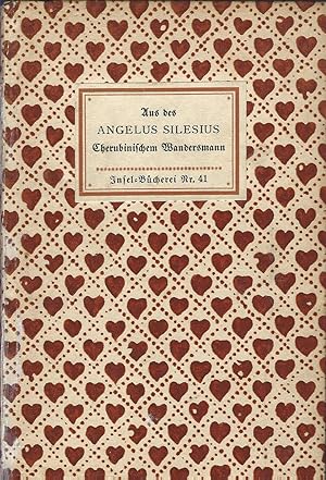 Bild des Verkufers fr Aus des Angelus Silesius Cherubinischen Wandersmann. Mit gezeichnetem Titel von Ludwig Enders. Auswahl: Christian Heinrich Kleukens. zum Verkauf von Versandantiquariat Alraune