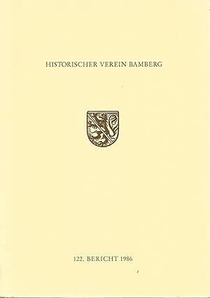 Seller image for 122. Bericht des Historischen Vereins fr die Pflege der Geschichte des ehemaligen Frstbistums Bamberg. for sale by Versandantiquariat Alraune