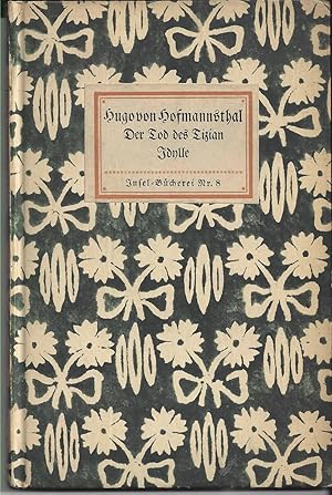 Bild des Verkufers fr Der Tod des Tizian. Idylle. Zwei Dichtungen. zum Verkauf von Versandantiquariat Alraune