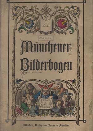 Münchener Bilderbogen. 22. Band.(Nr. 505 bis 528). 24 Bilderbögen.