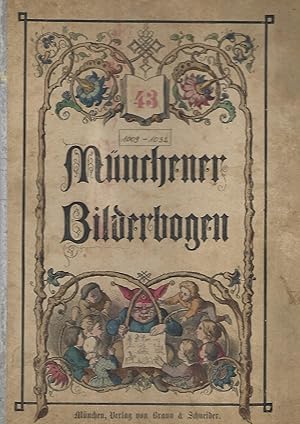 Münchener Bilderbogen. 43. Band. Daraus 9 Bilderbögen (Nr. 1009, 1013, 1014, 1015, 1016, 1023, 10...