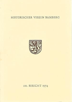 Seller image for 110. Bericht des Historischen Vereins fr die Pflege der Geschichte des ehemaligen Frstbistums Bamberg. for sale by Versandantiquariat Alraune