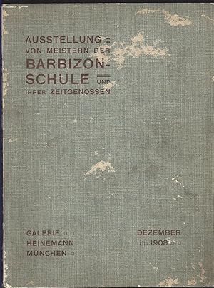 Bild des Verkufers fr Ausstellung von Meistern der Barbizon-Schule und ihrer Zeitgenossen. zum Verkauf von Versandantiquariat Alraune