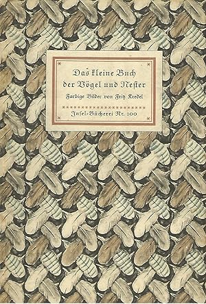 Imagen del vendedor de Das kleine Buch der Vgel und Nester. Farbige Bilder von Fritz Kredel. a la venta por Versandantiquariat Alraune