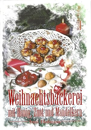 Bild des Verkufers fr Weihnachtsbckerei mit Honig, Zimt und Mandelkern. zum Verkauf von Versandantiquariat Alraune