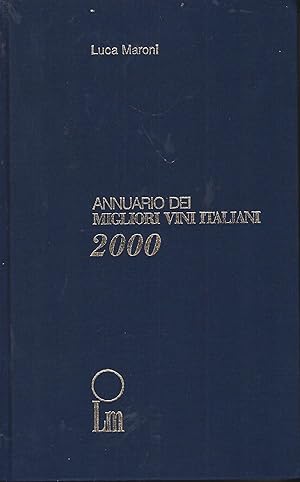 Bild des Verkufers fr Annuario die migliori vini italiani 2000. zum Verkauf von Versandantiquariat Alraune