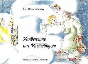 Bild des Verkufers fr Kinderreime aus Niederbayern Mit einem Vorwort von Reinhard Haller. Illustriert von Lore Baier. Mit genauen Quellenangaben und einem Glossar im Anhang. zum Verkauf von Versandantiquariat Alraune