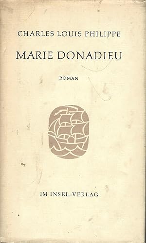 Image du vendeur pour Marie Donadieu. Roman. bertragen von Friedrich Burschell. mis en vente par Versandantiquariat Alraune